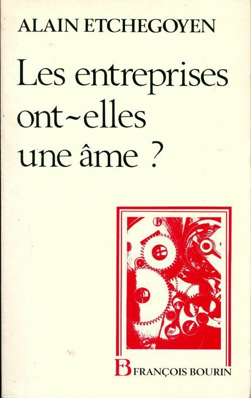 Livrenpoche : Les entreprises ont-elles une âme ? - Alain Etchegoyen - Livre