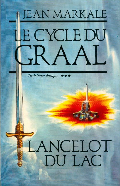 Le cycle du Graal Tome III : Lancelot du Lac - Jean Markale -  Le Grand Livre du Mois GF - Livre