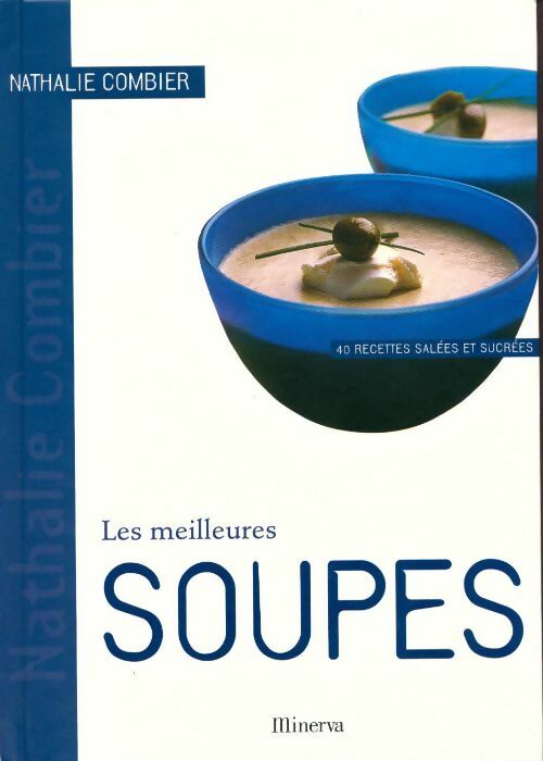 Livrenpoche : Les meilleures soupes. 40 recettes salées et sucrées - Nathalie Combier - Livre