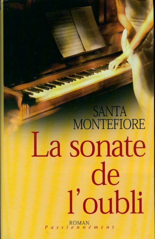La sonate de l'oubli - Santa Montefiore -  France Loisirs GF - Livre
