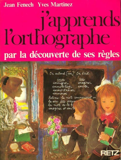 Livrenpoche : J'apprends l'orthographe par la découverte de ses règles - Collectif - Livre