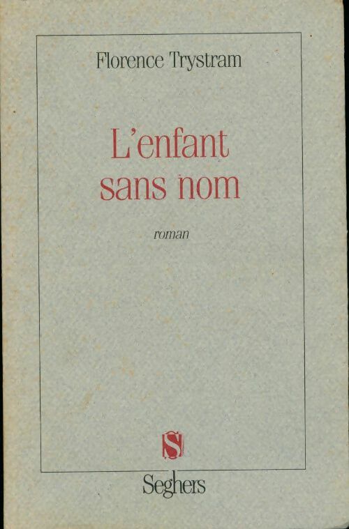 Livrenpoche : L'enfant sans nom - Florence Trystram - Livre
