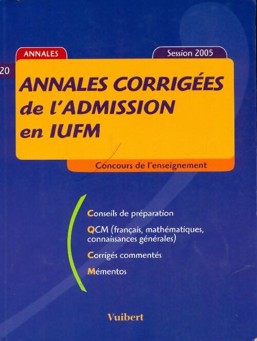 Livrenpoche : Annales corrigées de l'admission en IUFM concours 2006 - Collectif - Livre