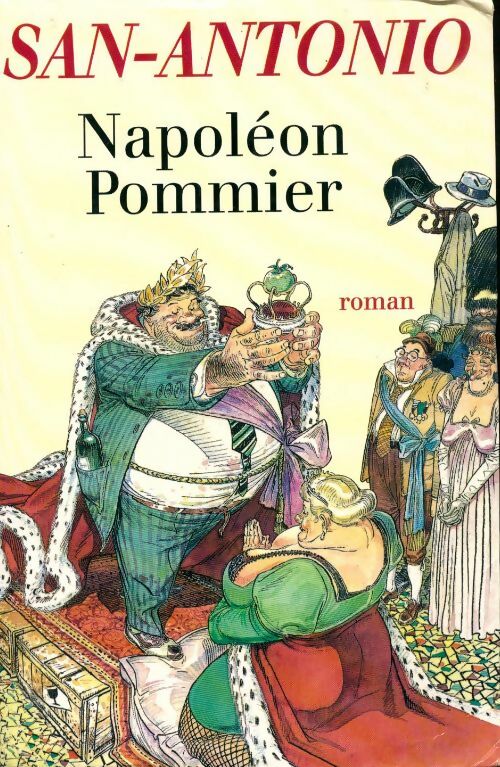 Livrenpoche : Napoléon Pommier. Béru Empereur - San-Antonio - Livre