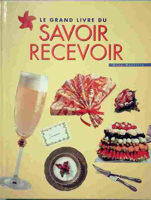 Livrenpoche : Le grand livre du savoir recevoir - Maya Neuville - Livre