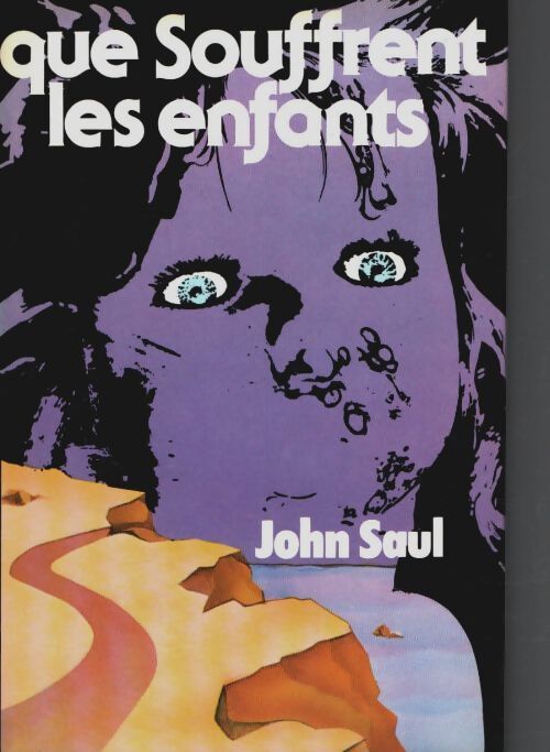 Que souffrent les enfants - John Saul - Livre