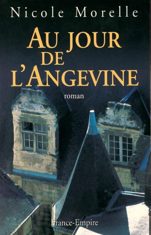 Livrenpoche : Au jour de l'Angevine - Nicole Morelle - Livre