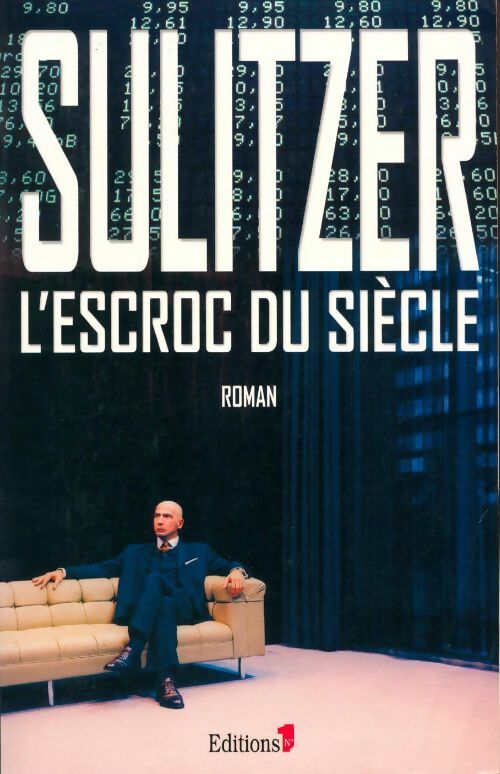 Livrenpoche : L'escroc du siècle - Paul-Loup Sulitzer - Livre