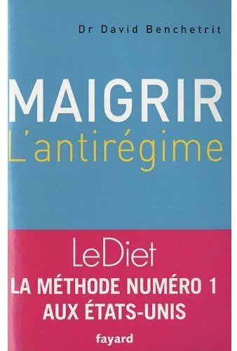 Livrenpoche : Maigrir. L'antirégime - David Benchetrit - Livre