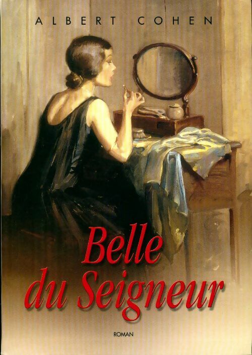 Livrenpoche : Belle du seigneur - Albert Cohen - Livre
