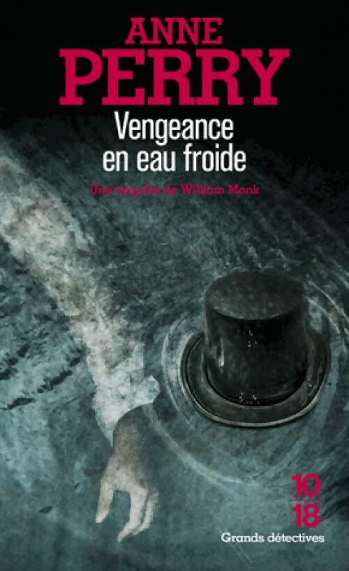 Livrenpoche : Vengeance en eau froide - Anne Perry - Livre