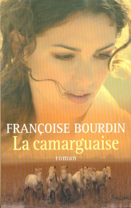 Livrenpoche : La camarguaise - Françoise Bourdin - Livre