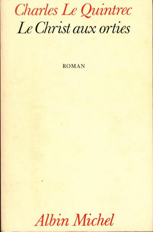 Livrenpoche : Le Christ aux orties - Charles Le Quintrec - Livre