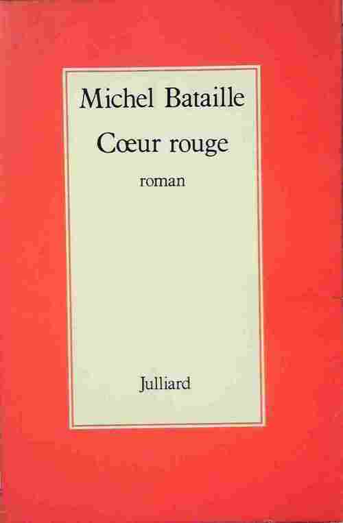 Coeur rouge - Michel Bataille -  Julliard GF - Livre