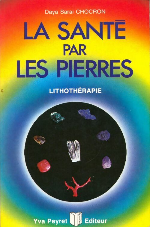 La santé par les pierres - Daya Sarai Chocron - Livre