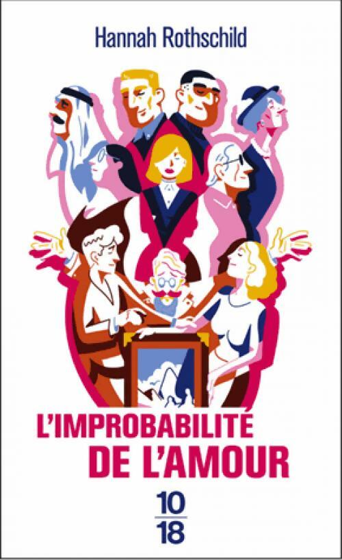 Livrenpoche : L'improbabilité de l'amour - Hanna Rothschild - Livre