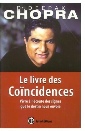 Le livre des coïncidences - Deepak Chopra - Livre