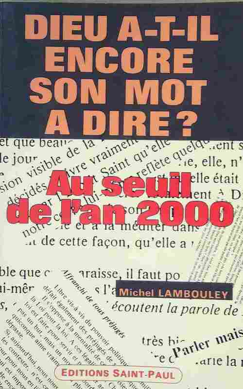 Livrenpoche : Dieu a-t-il encore son mot à dire ? Au seuil de l'an 2000 - Michel Lambouley - Livre