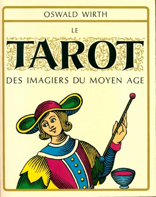 Livrenpoche : Le tarot des imagiers du moyen-age - Oswald Wirth - Livre