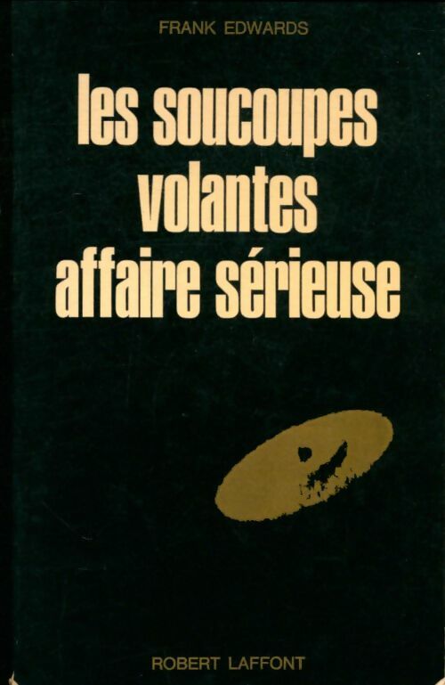 Livrenpoche : Les soucoupes volantes, affaire sérieuse - Frank Edwards - Livre