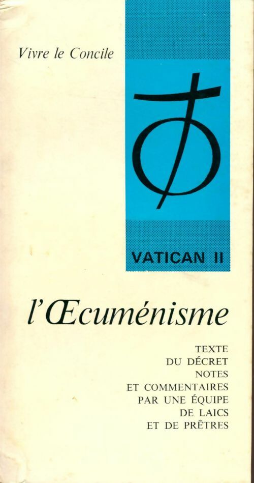 Livrenpoche : Vatican II : l'oecumenisme - Collectif - Livre