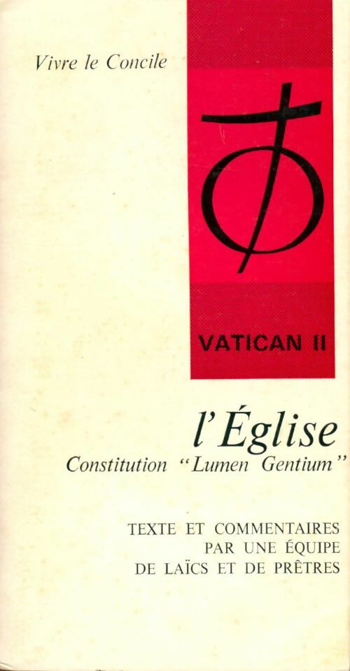 Livrenpoche : Vatican II : L'Eglise, constitution  - Collectif - Livre