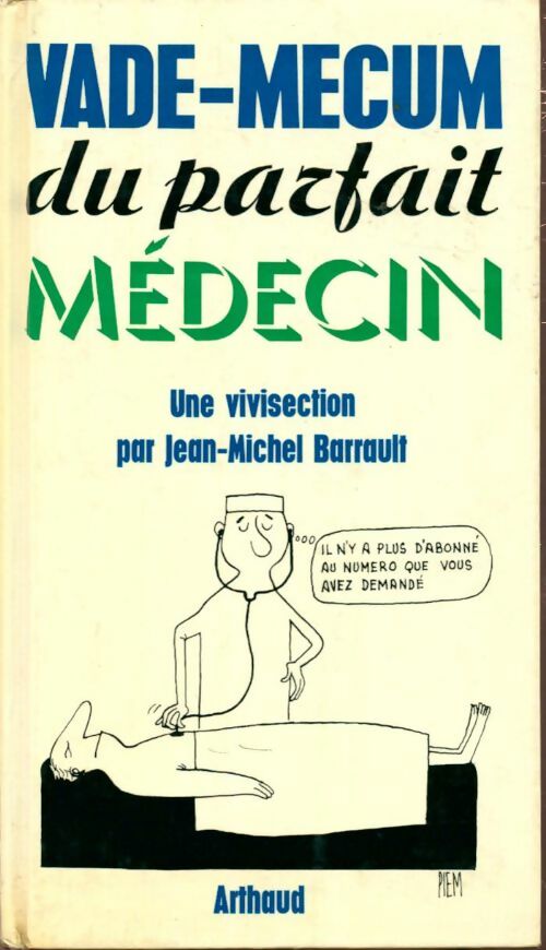 Livrenpoche : Vade-mecum du parfait medecin - Jean-Michel Barrault - Livre