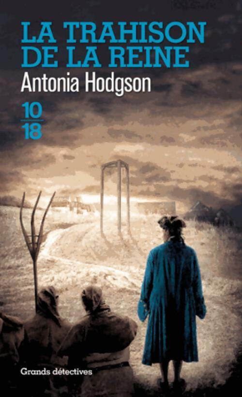 Livrenpoche : La trahison de la reine - Antonia Hodgson - Livre