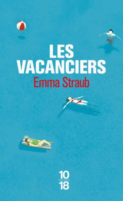 Livrenpoche : Les vacanciers - Emma Straub - Livre