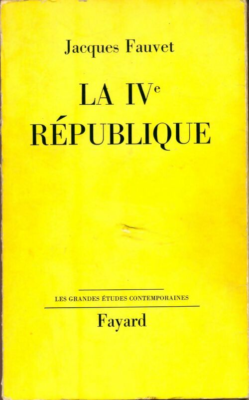 Livrenpoche : La IVe République - Jacques Fauvet - Livre