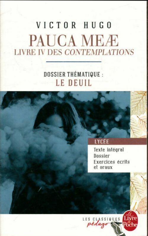 Livrenpoche : Pauca Meae, Les Contemplations : Livre IV - Victor Hugo - Livre