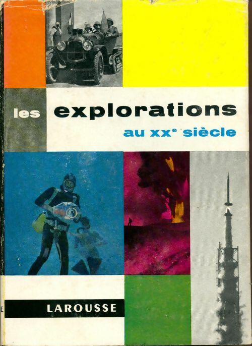 Livrenpoche : Les explorations au XXe siècle - Collectif - Livre
