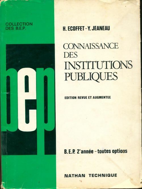 Connaissance des institutions publiques - Henri Ecoffet -  Collection des BEP - Livre