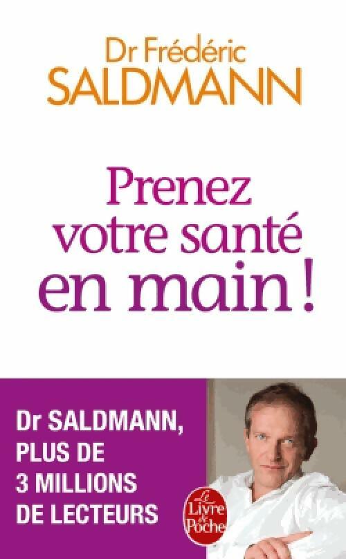 Livrenpoche : Prenez votre santé en main ! - Frédéric Saldmann - Livre