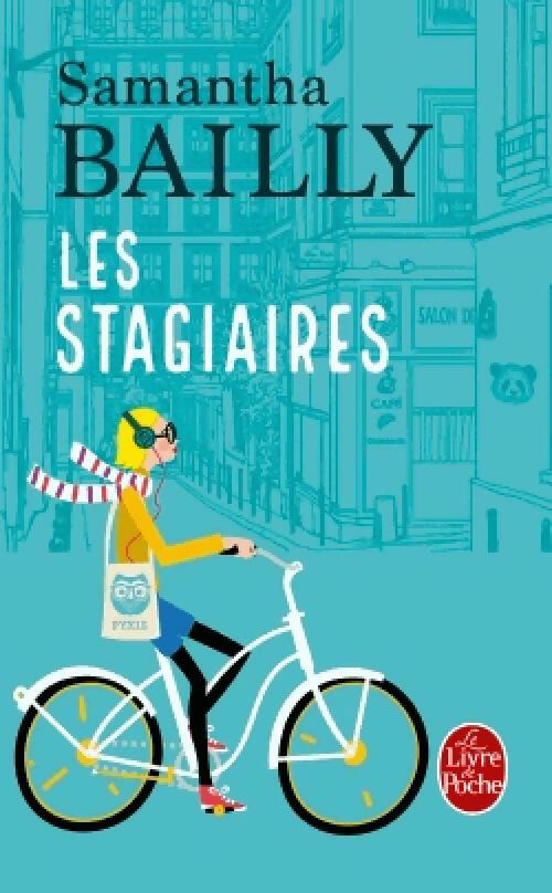 Livrenpoche : Les Stagiaires - Samantha Bailly - Livre