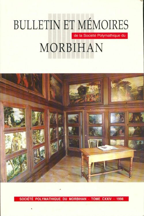 Livrenpoche : Bulletin et mémoires de la société polymathique du Morbihan Tome CXXIV 1998 - Société Polymathique Du Morbihan - Livre