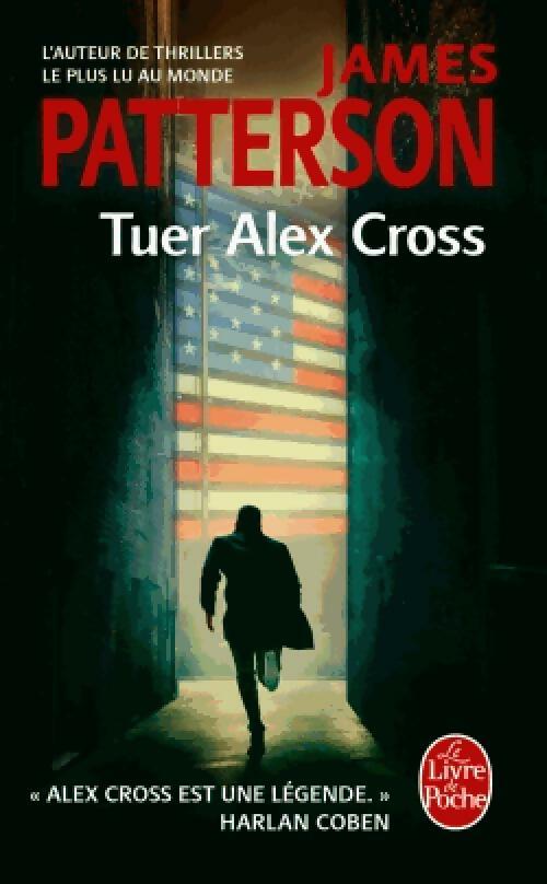 Livrenpoche : Tuer Alex Cross - James Patterson - Livre