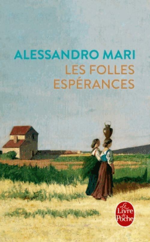 Livrenpoche : Les Folles espérances - Alessandro Mari - Livre