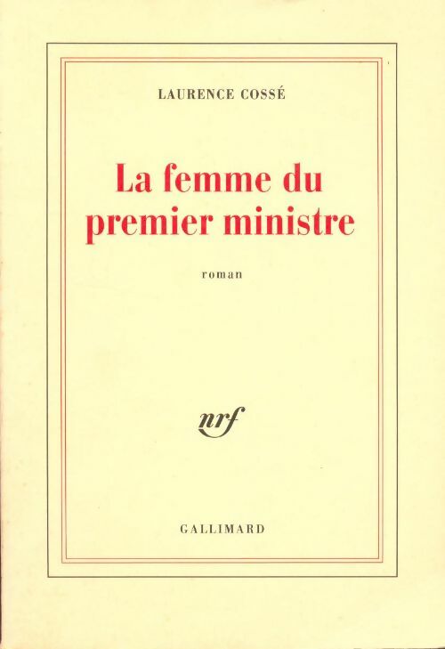 Livrenpoche : La femme du premier ministre - Laurence Cossé - Livre