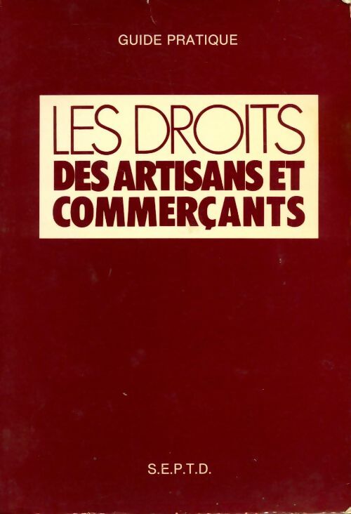Livrenpoche : Les droits des artisans et commerçants : guide pratique - Jean Etienne - Livre