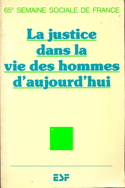 Livrenpoche : La justice dans la vie des hommes d'aujourd'hui - Collectif - Livre