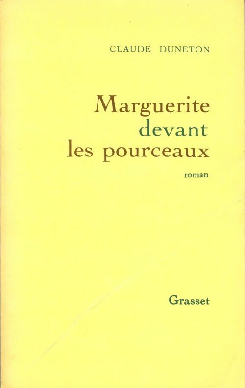 Livrenpoche : Marguerite devant les pourceaux - Claude Duneton - Livre