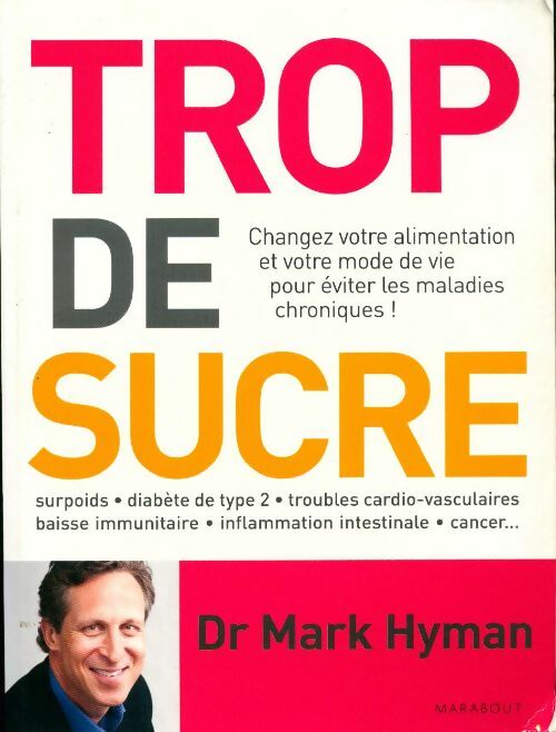 Livrenpoche : Trop de sucre - Dr Mark Hyman - Livre