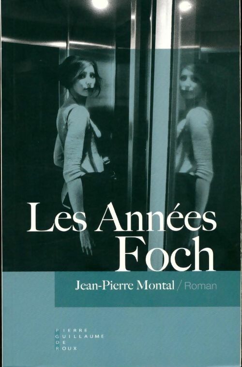 Livrenpoche : Les Années Foch - Jean-Pierre Montal - Livre