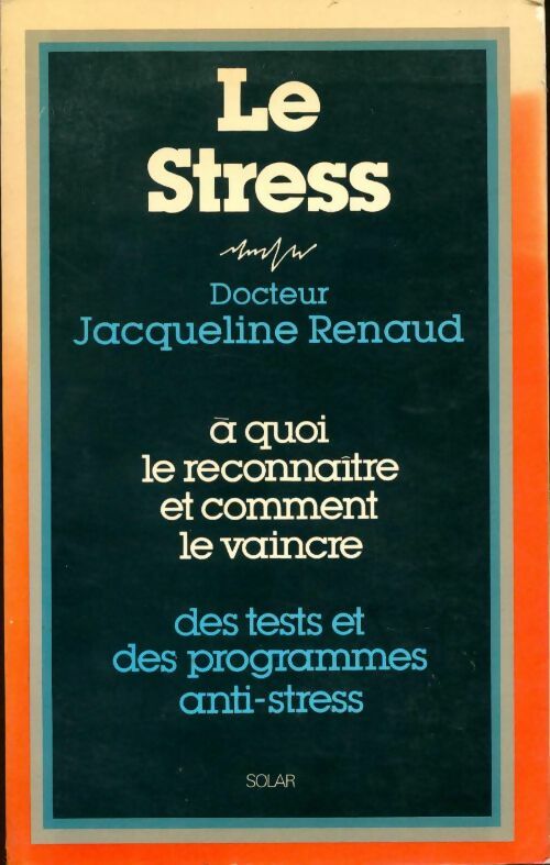Livrenpoche : Le stress - Dr Jacqueline Renaud - Livre