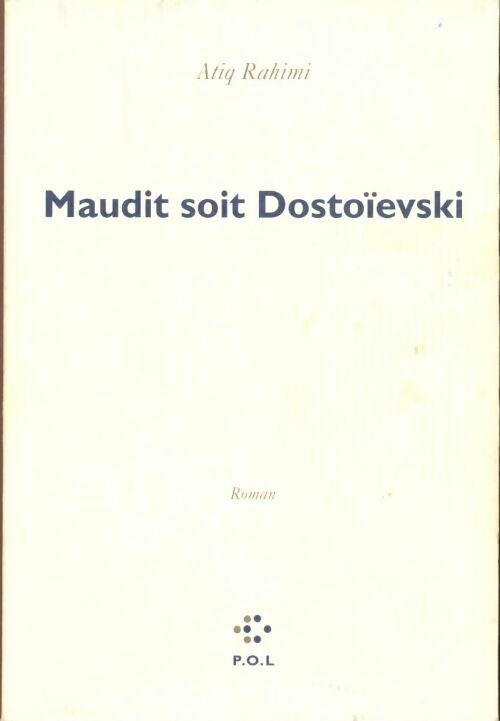Livrenpoche : Maudit soit Dostoïevski - Atiq Rahimi - Livre
