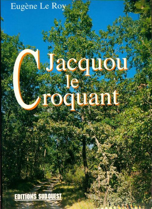 Livrenpoche : Jacquou le croquant - Eugène Le Roy - Livre