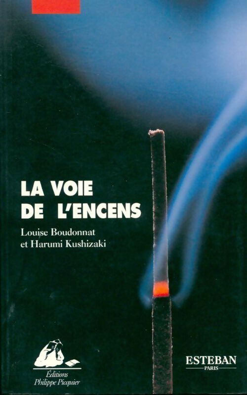 La voie de l'encens - Louise Boudonnat - Livre