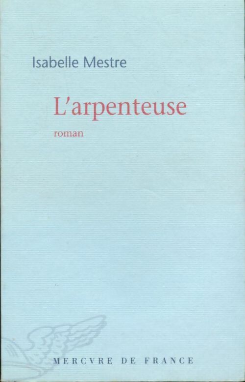 Livrenpoche : L'arpenteuse - Isabelle Mestre - Livre