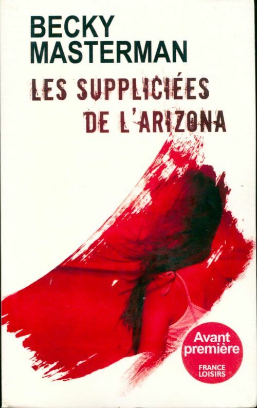 Livrenpoche : Les suppliciées de l'arizona - Becky Masterman - Livre